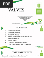 Valves: Oscar Mauricio Cala Camacho - 2152815 Iván Darío Nova Uribe - 2142795 Facilidades de Superficie Grupo H1 2020-1