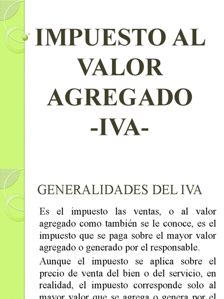 Generalidades del Impuesto al Valor Agregado | PDF | Impuesto al valor ...