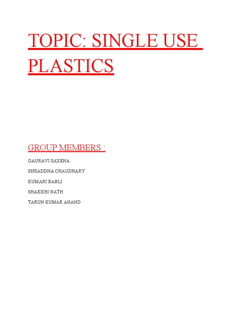 Report On SINGLE USE Plastics@final | PDF | Recycling | Reuse