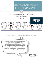 Fatmawati Cikal Karim (Pertumbuhan Gigi Susu Dan Gigi Permanent)