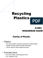 Recycling Plastics: A10D2 Muhammad Hazir