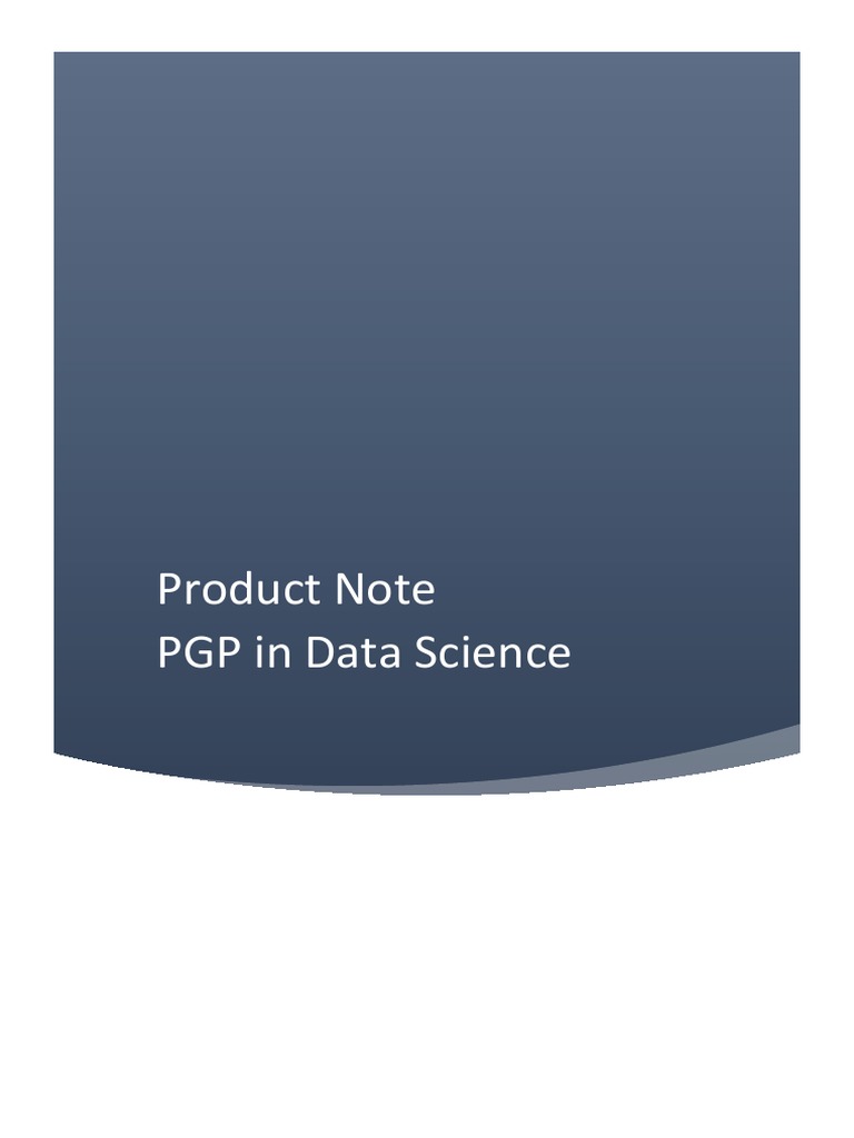 Product Note PGP in Data Science | PDF | Analytics | Data Science