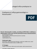 Does Gastroesophageal Reflux Predispose To Rhinosinusitis? Predispone El Reflujo Gastroesofagico A Rinosinusitis?