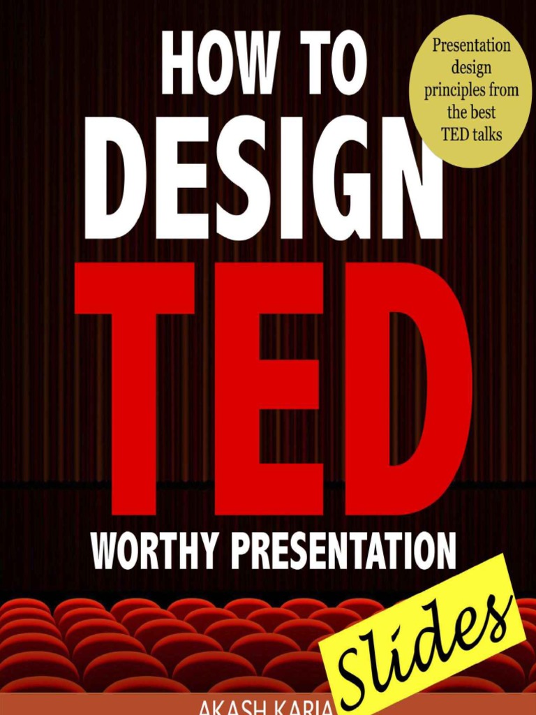 How To Design TED Worthy Presentation Slides | PDF | Microsoft Power ...