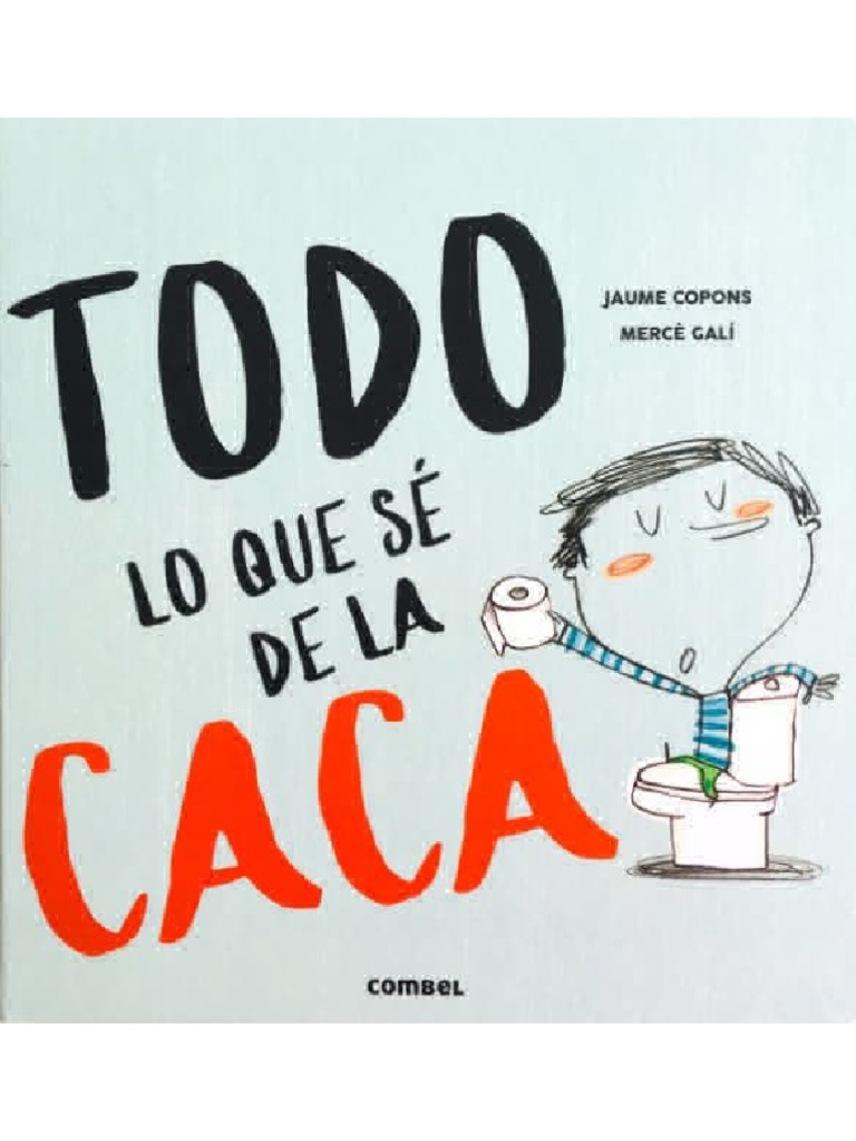 Todo Lo Que Sé de La Caca PDF | PDF