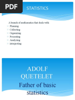 Statistics: A Branch of Mathematics That Deals With: Planning Collecting Organizing Presenting Analyzing Interpreting