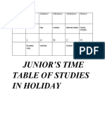 Junior'S Time Table of Studies in Holiday: L U N C H