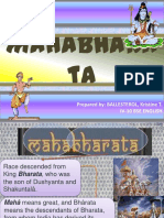 Mahabhara Ta: Prepared By: BALLESTEROL, Kristine T. Iv-10 Bse English