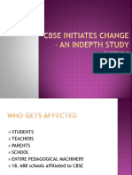 Cbse Initiates Change - An Indepth Study
