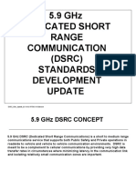 5.9 GHZ Dedicated Short Range Communication (DSRC) Standards Development Update