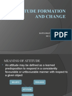 Attitude Formation and Change: BY: Ratul Bhattacharyya SEC:C, ROLL-151