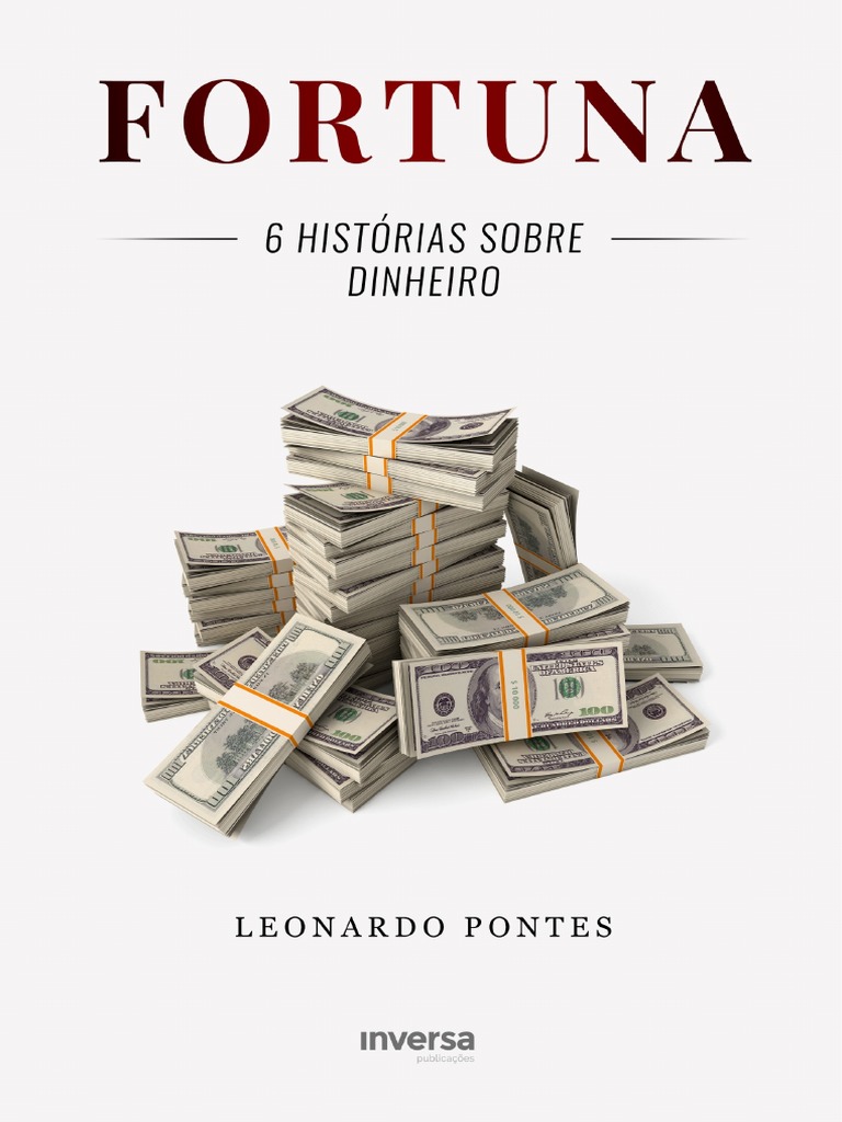 Fortuna 6 Historias Sobre Dinheiro, PDF, Comportamentos econômicos
