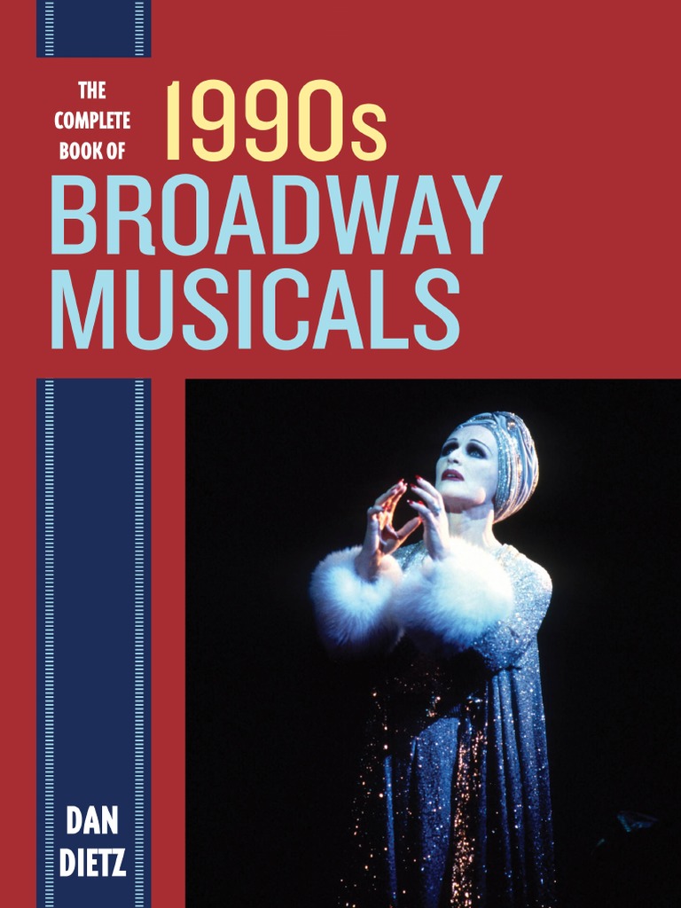 The Complete Book of 1990s Broadway Musicals (2016) PDF PDF Musical Theatre Performing Arts pic
