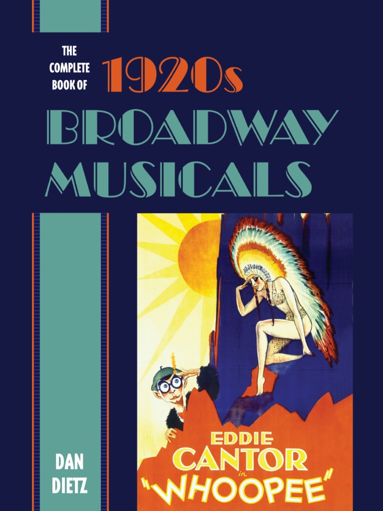 The Complete Book Of 1920s Broadway Musicals 2019 Musical Theatre Theatre