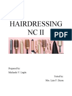 Hairdressing NC Ii: Prepared By: Michaela V. Lugtu Noted By: Mrs. Liza F. Dizon
