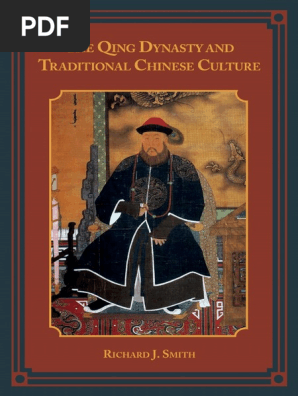 The Qing Dynasty And Traditional Chinese Culture Qing Dynasty China