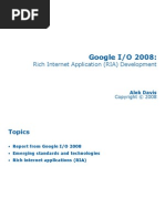 Download Google IO 2008 Rich Internet Application RIA Development by alekdavis SN4749556 doc pdf