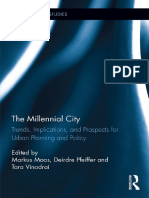(Global Urban Studies) Markus Moos - Deirdre Pfeiffer - Tara Vinodrai - The Millennial City - Trends, Implications, and Prospects For Urban Planning and Policy (2018, Routledge)