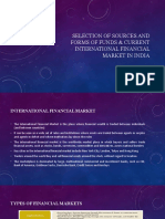 Selection of Sources, Forms of Funds & Current Financial Markets in India