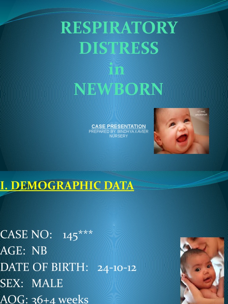 Respiratory Distress in Newborn: Case Presentation | PDF | Respiration ...
