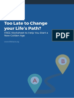 Too Late To Change Your Life's Path?: Lifehack