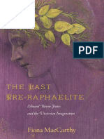 The Last Pre-Raphaelite Edward Burne-Jones and The Victorian Imagination by Fiona MacCarthy
