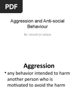 Aggression and Anti-Social Behaviour: By: Nessali Jo Radaza