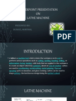 Powerpoint Presentation ON Lathe Machine: Presented By: Dcrust, Murthal