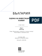 The Investment Climate Assessment (ICA) evaluates Bulgaria’s investment climate and to promote policies to accelerate economic growth, improve productivity and increase employment.  The ICA is largely based on results from the World Bank Enterprise Survey, a 1,000-firm survey that was conducted in late 2007. Other sources of information are used to supplement the survey data, including firm-level data from the National Statistical Institute, and reports from the Government of Bulgaria, the World Bank, the International Monetary Fund, the European Union, academic and other sources.