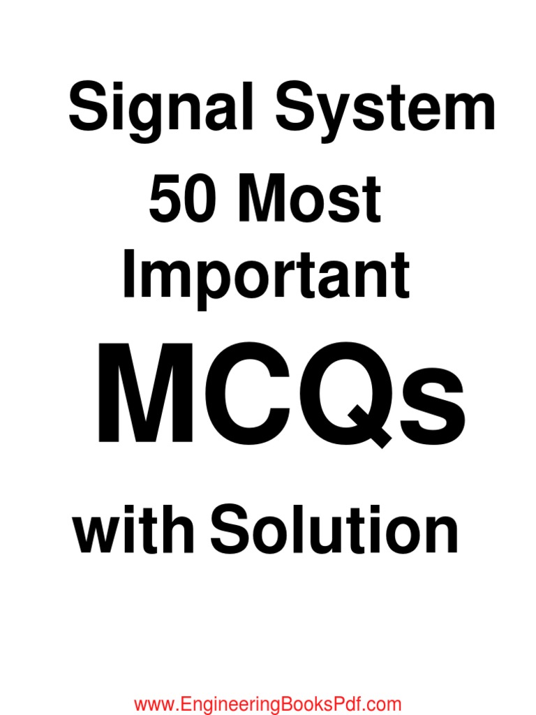 Signal System 50 Most Important MCQs with Solution A Comprehensive