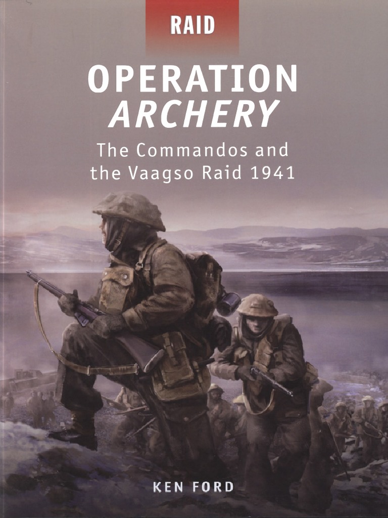 Operation Archery - The Commandos & The Vaagso Raid 1941 PDF | PDF ...