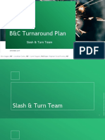 B&C Turnaround Plan: Slash & Turn Team