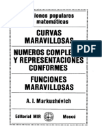 Curvas Maravillosas  Números Complejos y Representaciones Conformes  Funciones Maravillosas - A. I. Markushévich - MIR.pdf
