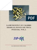LA MUNICIÓN Y SU CALIBRE DESDE EL PUNTO DE VISTA POLICIAL. VOL. 2.
