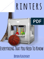 Bryan Ravensky - 3D Printers - Everything That You Need To Know