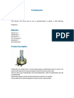 Potentiometer: This Lesson Will Show How To Use A Potentiometer To Adjust A LED Flashing Frequency