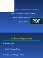 Introduction To Clinical Research Survival Analysis - Getting Started Karen Bandeen-Roche, Ph.D. July 20, 2010