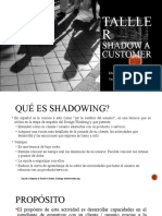 Talller Shadow A Customer