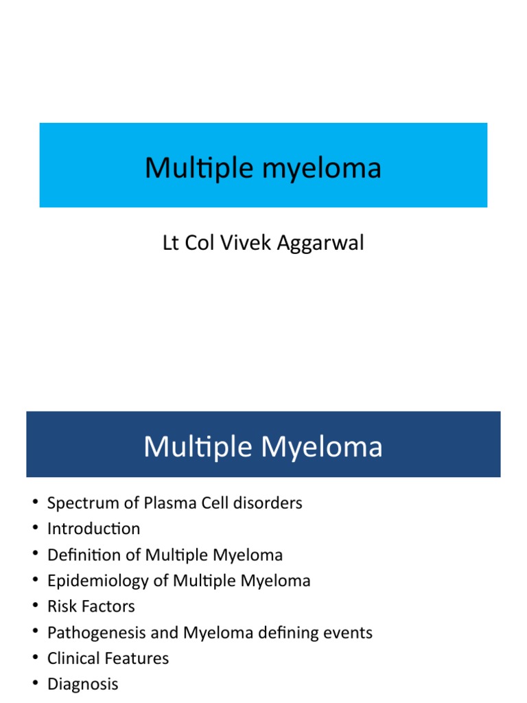 Multiple Myeloma: LT Col Vivek Aggarwal | PDF | Multiple Myeloma ...