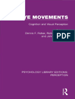 (Psychology Library Editions - Perception 8) Dennis F. Fisher, Richard A. Monty, John W. Senders (Eds.) - Eye Movements - Cognition and Visual Perception-Routledge (2017)