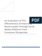 An Evaluation of The Effectiveness of Improving Brand Loyalty Through Social Media Platforms From Consumer Perspective