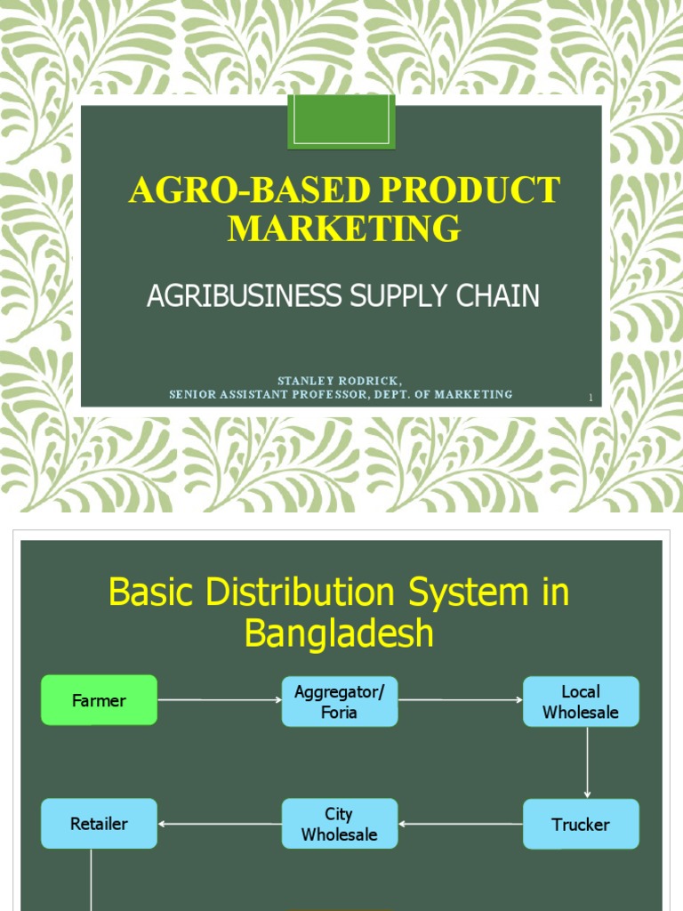 Agribusiness Supply Chain Overview | PDF | Grocery Store | Retail
