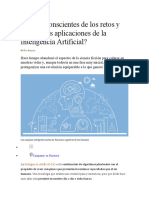 Somos Conscientes de Los Retos y Principales Aplicaciones de La Inteligencia Artificial