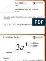 So Why Do We Use Indices in Mathematics?: Working With Indices Gives Us A Quick Way To Simplify Complicated Numbers