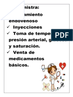 Se Administra: Tratamiento Endovenoso Inyecciones Toma de Temperatura, Presión Arterial, Glucosa y Saturación. Venta de Medicamentos Básicos