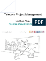 Telecom Project Management: Naokhaiz Afaqui