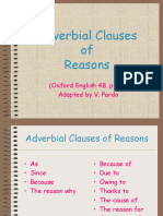 Adverbial Clauses of Reasons: (Oxford English 4B, p.177) Adapted by V. Pardo