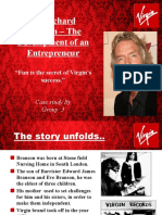 Sir Richard Branson - The Development of An Entrepreneur: "Fun Is The Secret of Virgin's Success."