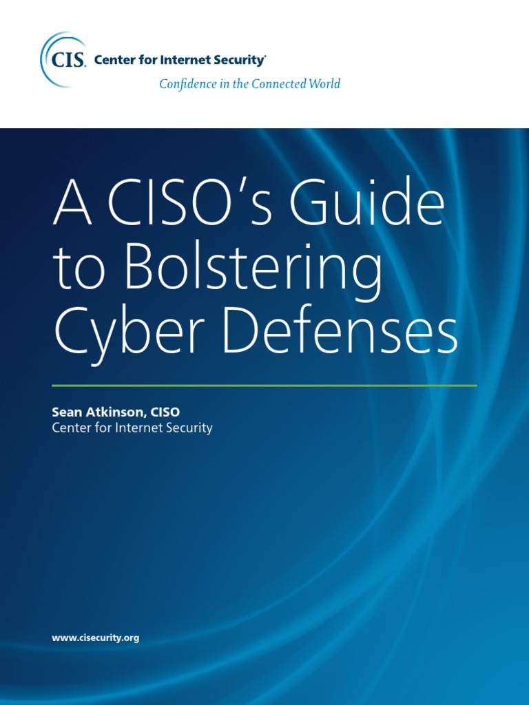 A CISO S Guide For Cyber Defenses PDF Computer Security