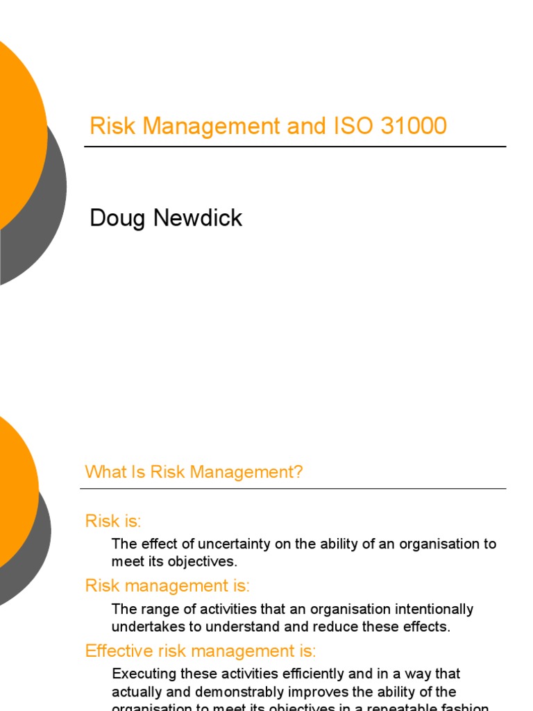 Risk Management and ISO 31000: Doug Newdick | PDF | Risk Management | Risk